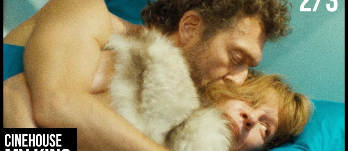 2/3 | Handsome French takes her to a wedding for their first date | César Award-nominee | My King 2/3 | Handsome French takes her to a wedding for their first date | César Award-nominee | My King