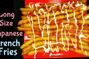 Long French Fries Recipe | Best & Easy Recipe of Japanese Style Fries | long fries without machine