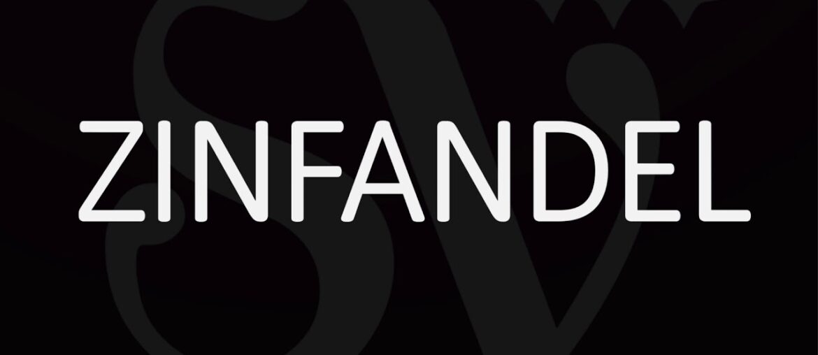How to Pronounce Zinfandel? California Wine Grape Pronunciation How to Pronounce Zinfandel? California Wine Grape Pronunciation