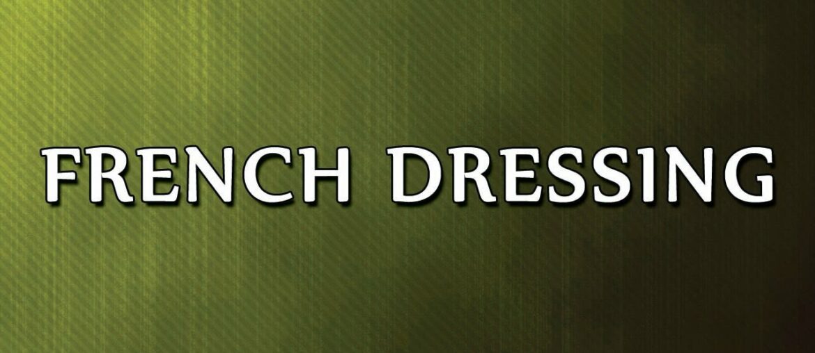 French Dressing – EASY TO LEARN – RECIPES French Dressing - EASY TO LEARN - RECIPES
