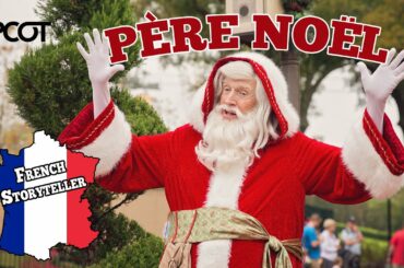 Epcot French Storyteller Père Noël