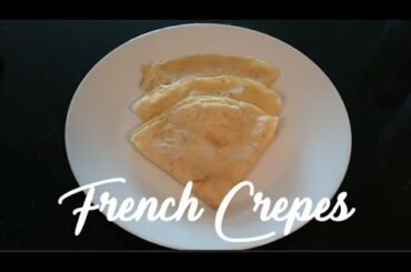 How to make Crepes | Classic French Crepes Recipe