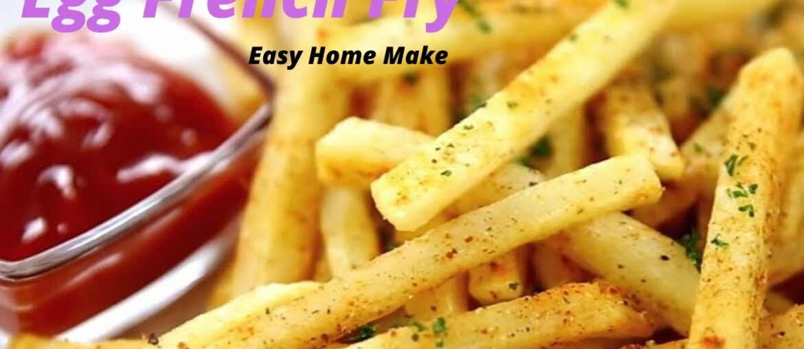 Egg French Fries | Easy Homemade Testy Recipe Egg French Fries | Easy Homemade Testy Recipe