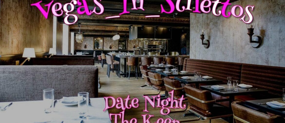 The Keep, Columbus - April 2018 - Dining Review