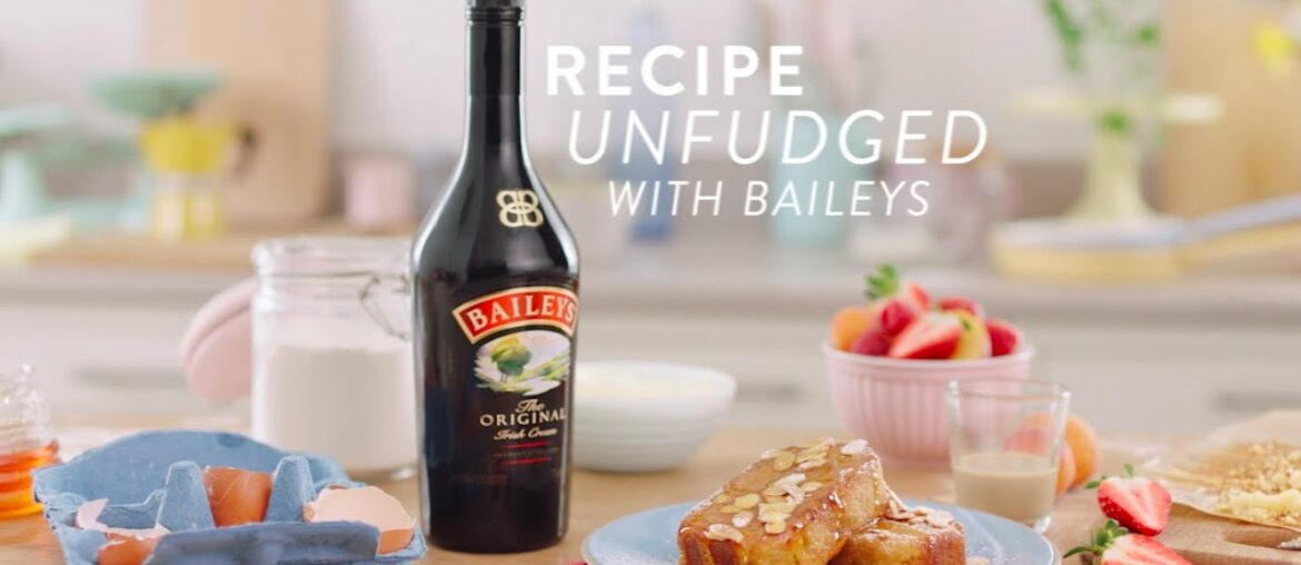 Baileys Recipe Unfudged | Baileys French Toast