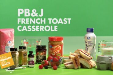 PB&J French Toast Casserole │ Zero Waste Recipe │Kroger