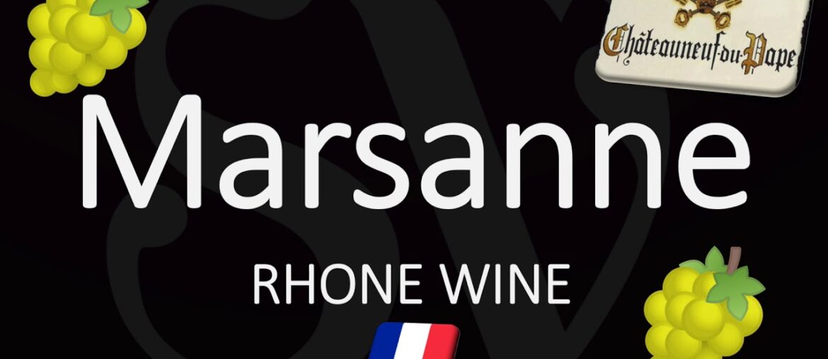 How to Pronounce Marsanne? French Wine Pronunciation How to Pronounce Marsanne? French Wine Pronunciation