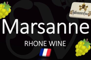 How to Pronounce Marsanne? French Wine Pronunciation