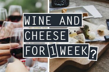 Wine + Cheese for 1 WEEK?? // The French Paradox + INTUITIVE EATING // VLOGMAS EP. 6