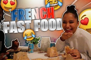 TRYING FRENCH FAST FOOD FT MY BOYFRIEND TWEEZY !