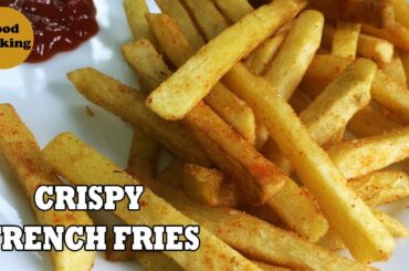 French Fries Recipe | How to Make Crispy French Fries | Homemade French Fries Recipe