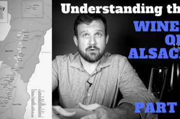 Understanding the wines of Alsace - Part 1 - Episode 20 - Wine Terroir