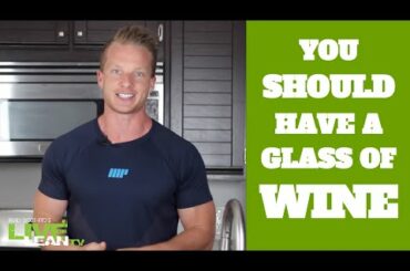#1 Reason You Should Have A Glass Of Red Wine | LiveLeanTV