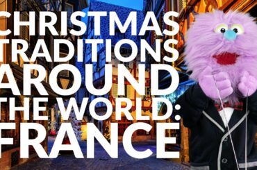 Christmas traditions around the world: France
