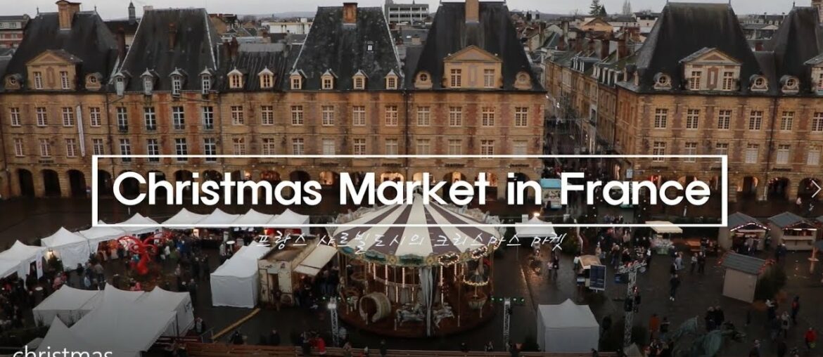 FRANCE TRIP - Christmas market in Charleville Mezieres (프랑스 크리스마스 마켓)
