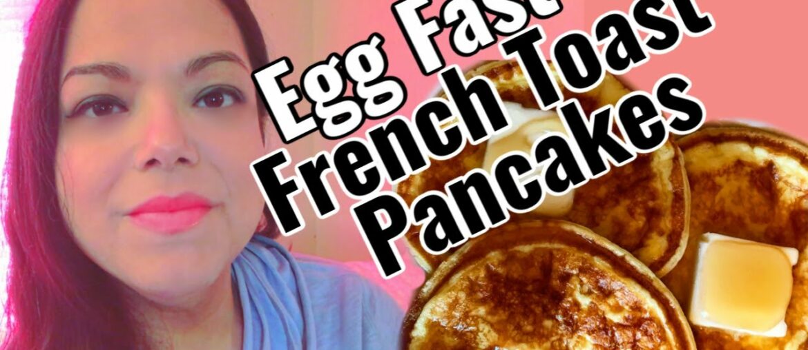 Egg Fast French Toast Pancakes | Egg Fast Recipe | Recipe Video | Watch Me Cook Egg Fast French Toast Pancakes | Egg Fast Recipe | Recipe Video | Watch Me Cook