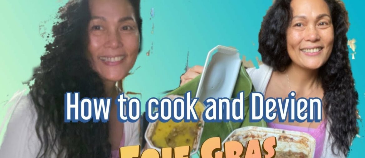 How to cook and Devein a Foie Gras