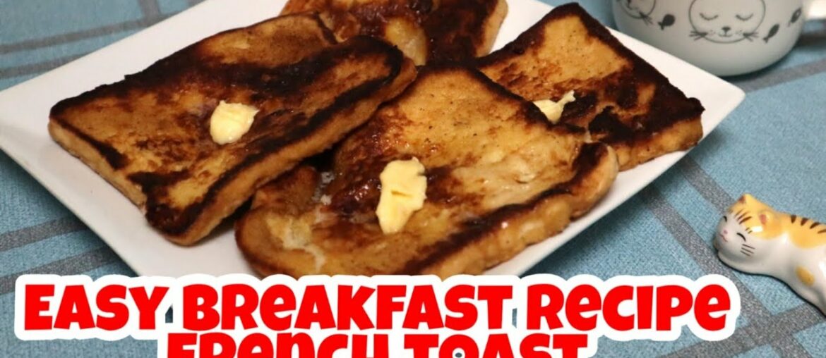 Easy Breakfast Recipe - French Toast - Panlasang Pinoy