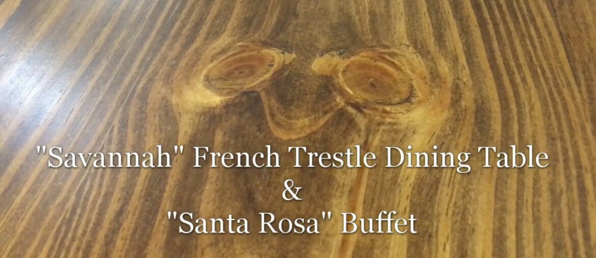"Savannah" French Trestle Dining Table & "Santa Rosa" Buffet