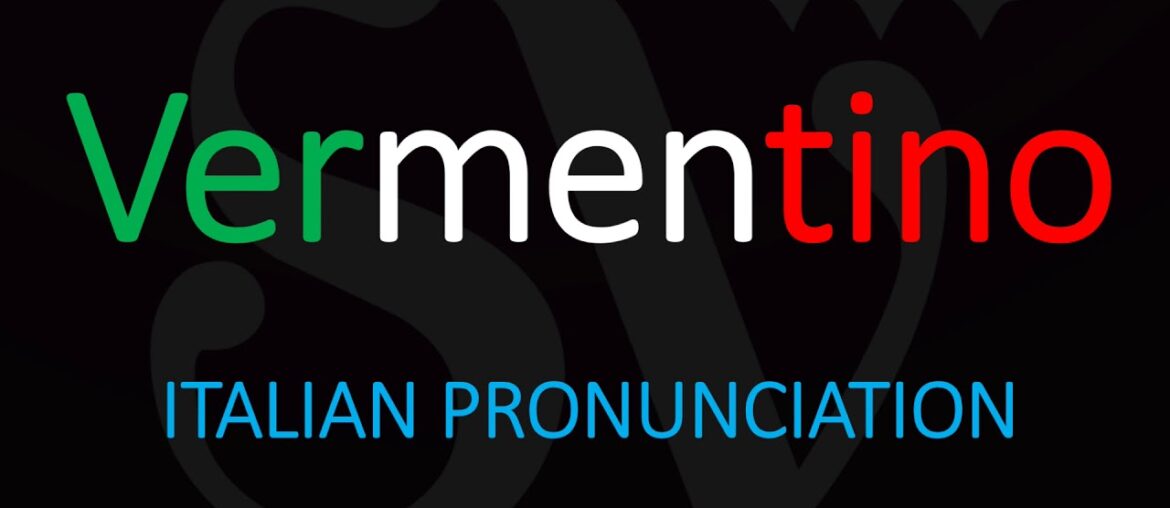 How to Pronounce Vermentino? Italian Wine Pronunciation How to Pronounce Vermentino? Italian Wine Pronunciation