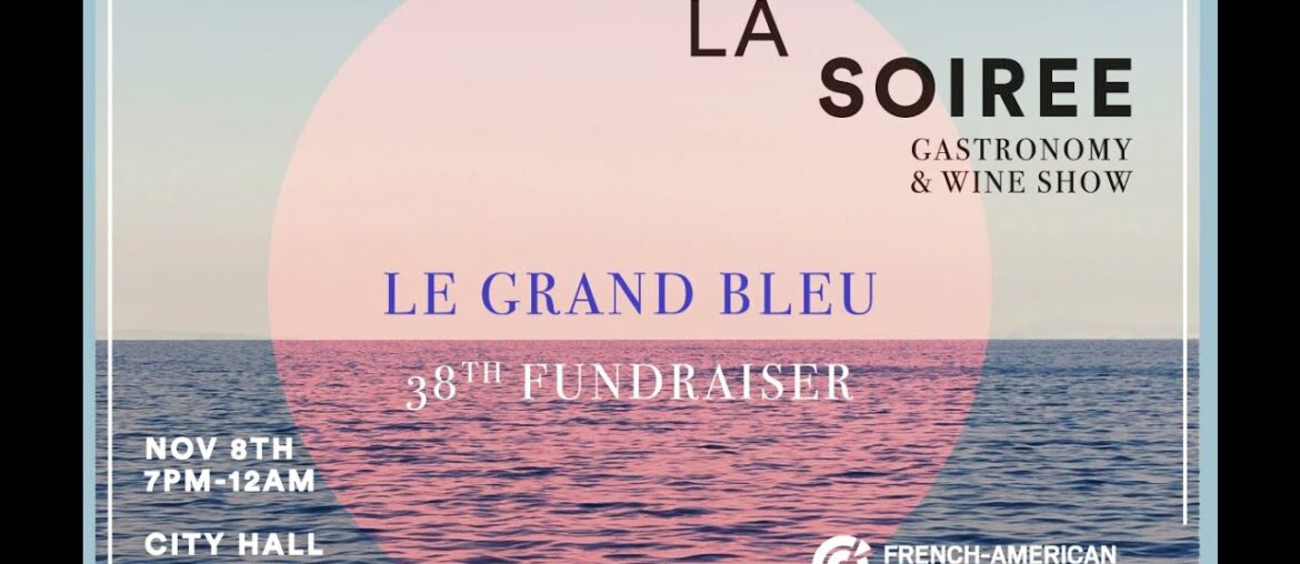 La Soirée 2019 - Le Grand Bleu - 38th Fundraising Event