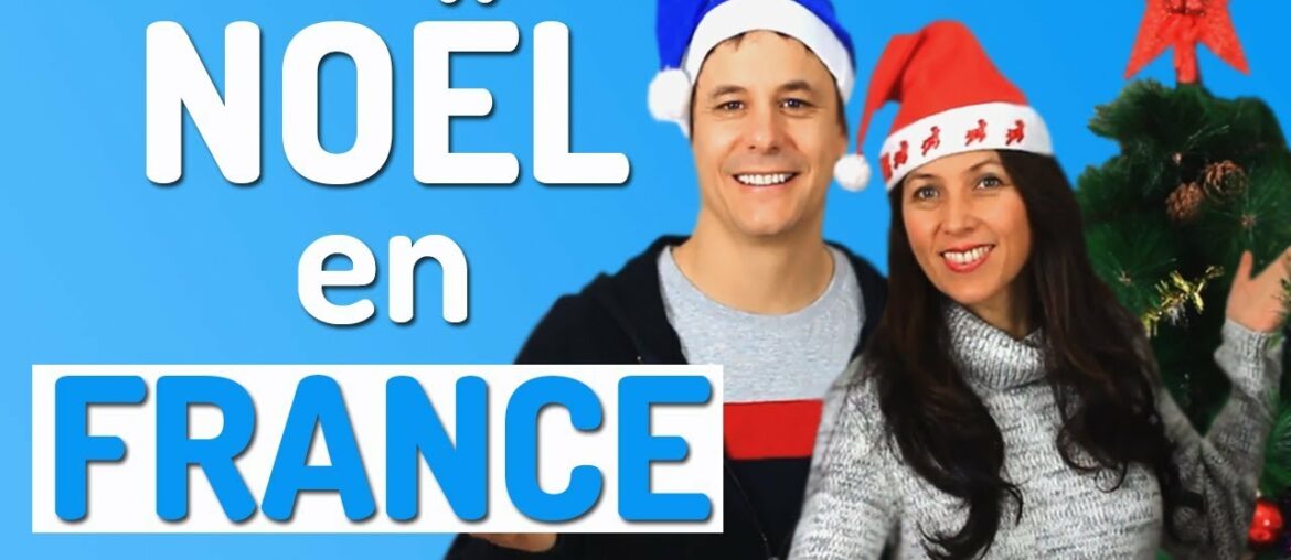 Fêtes de Noël en France | Vocabulaire et Traditions