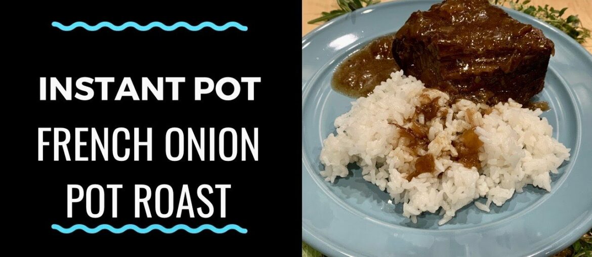 Best Ever Pot Roast | Instant Pot French Onion Pot Roast Best Ever Pot Roast | Instant Pot French Onion Pot Roast