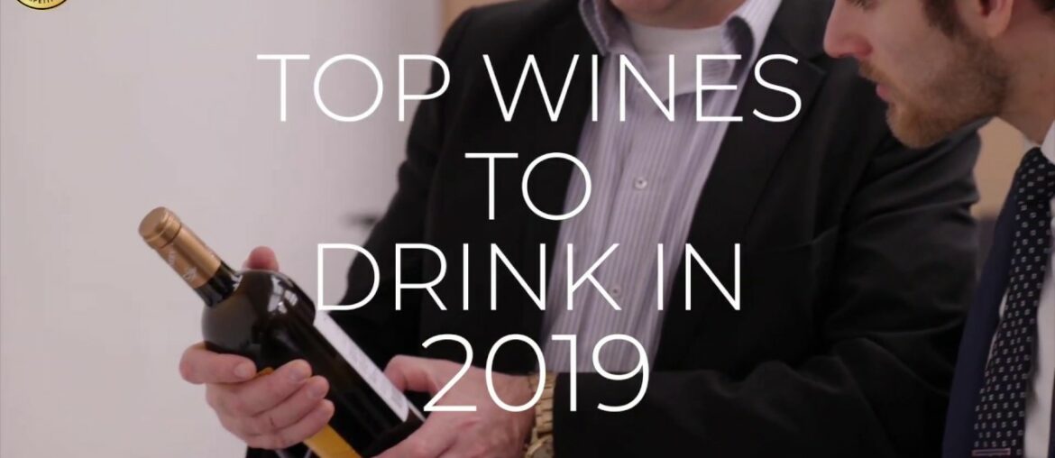 Top wines to drink in 2019 Top wines to drink in 2019