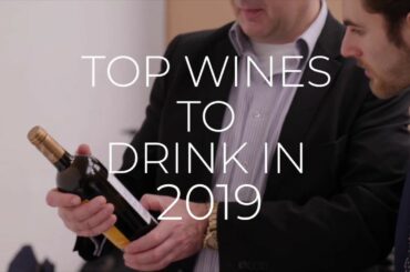 Top wines to drink in 2019