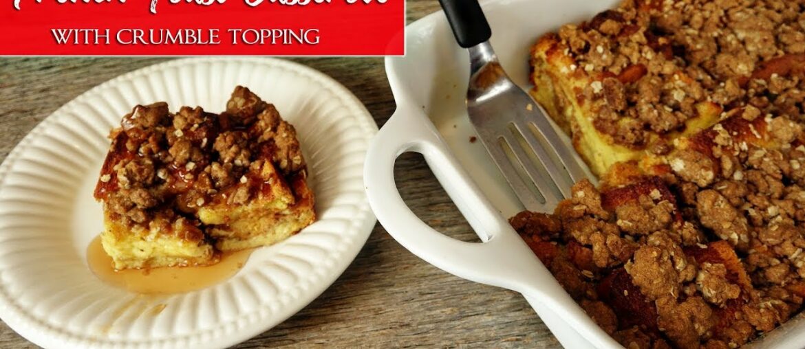 French Toast Casserole French Toast Casserole