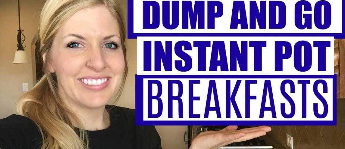 3 EASY Instant Pot Breakfast Recipes! Dump and Go for Beginners! 3 EASY Instant Pot Breakfast Recipes! Dump and Go for Beginners!
