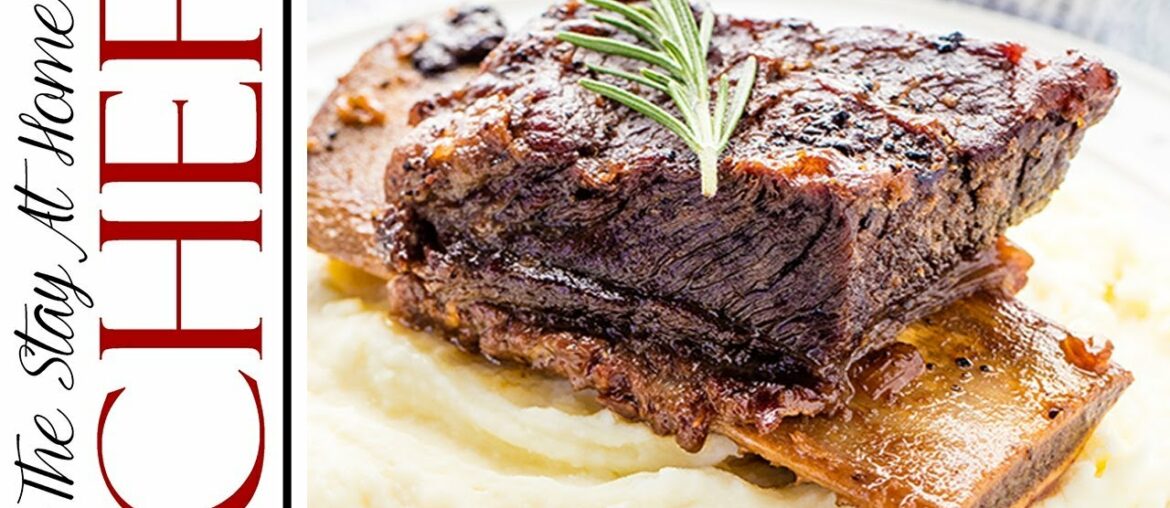 How to Make Classic Braised Beef Short Ribs | The Stay At Home Chef