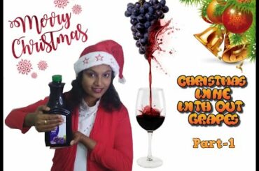 Instant Christmas wine//Easy & simple Wine making without Grapes// Home made Christmas wine// Part-1