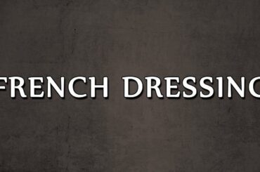 FRENCH DRESSING  2 | SALAD RECIPES | EASY TO LEARN