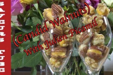 Candied Walnuts with Marzipan (First on Youtube) with French TV Chef Julien.