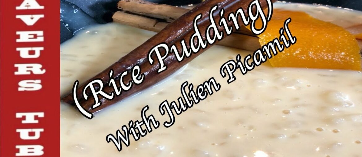 Rice Pudding with Cinnamon / Orange taken to different level with French TV Chef Julien. Rice Pudding with Cinnamon / Orange taken to different level with French TV Chef Julien.