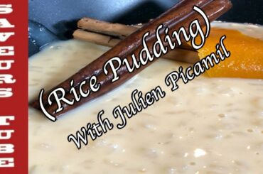 Rice Pudding with Cinnamon / Orange taken to different level with French TV Chef Julien.