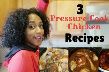 3 Easy (Instant Pot) Pressure Cooker Chicken Recipes / Come Cook with me / Fast Easy Chicken Recipes