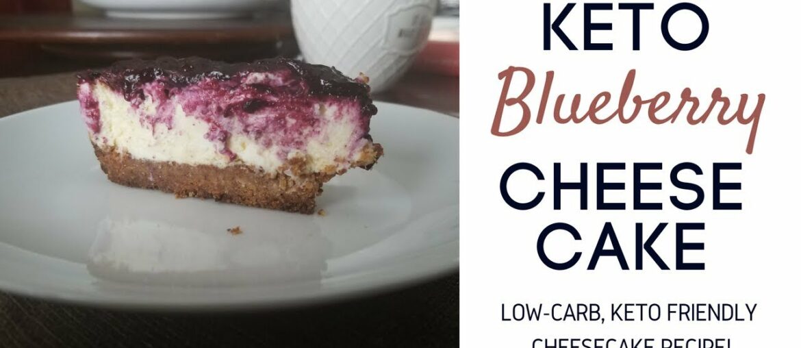 KETO RECIPES | Keto Blueberry Cheesecake, How to Make Low Carb Cheesecake Recipe KETO RECIPES | Keto Blueberry Cheesecake, How to Make Low Carb Cheesecake Recipe