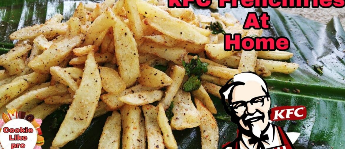 How to make KFC French fries at Home ready to taste