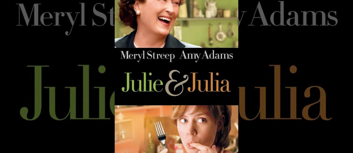Julie & Julia Julie & Julia
