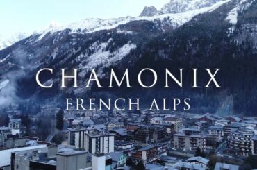 Preview - Chamonix Mont Blanc -4K French Alps - Where To Stay & Eat!