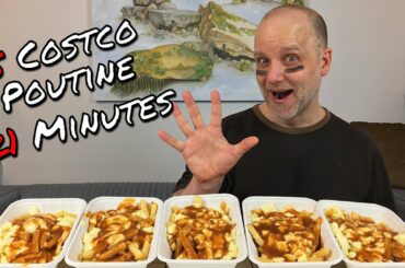 5 COSTCO POUTINE EATEN IN 21 MINUTES | FRENCH FRIES | GRAVY | CHEESE CURDS