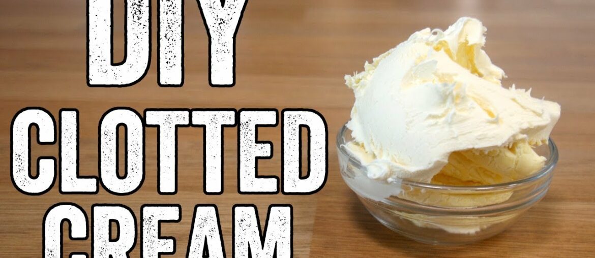 How to make clotted cream How to make clotted cream