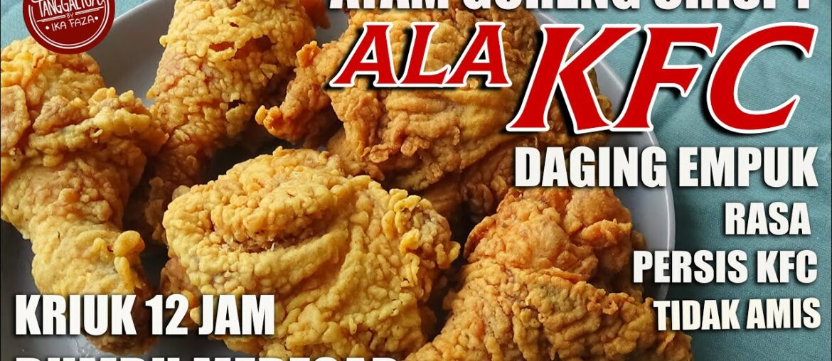 Rahasia Ayam Crispy ala KFC, GA NYANGKA mirip banget, awet buat jualan