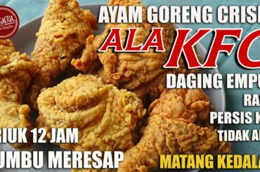 Rahasia Ayam Crispy ala KFC, GA NYANGKA mirip banget, awet buat jualan