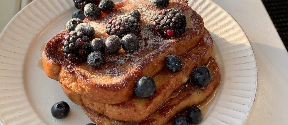 The Best French Toast Recipe Ever The Best French Toast Recipe Ever