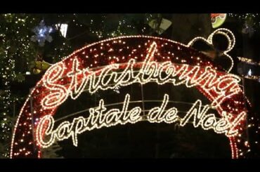 INTRODUCING THE CHRISTMAS MARKET OF STRASBOURG ( FRANCE )
