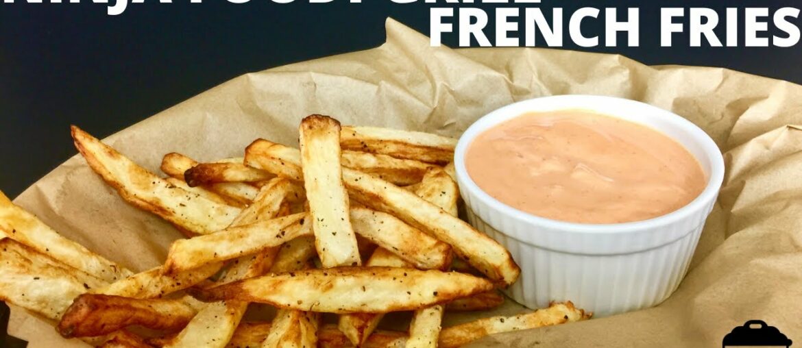 Ninja Foodi Grill French Fries