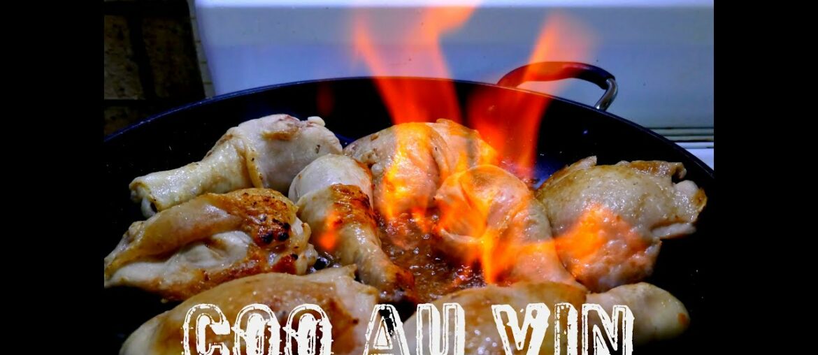 Coq au Vin - And Fire in the Kitchen!!